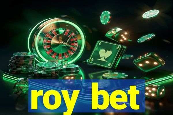 roy bet